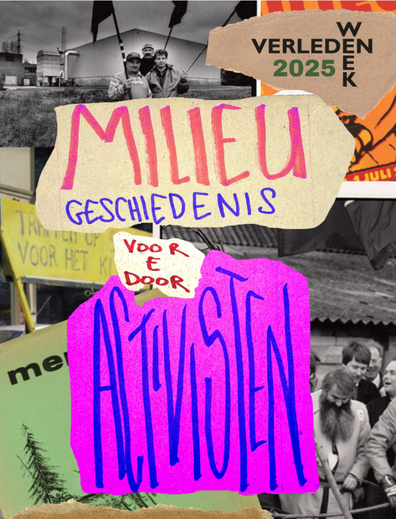 Milieugeschiedenis voor en door activisten
